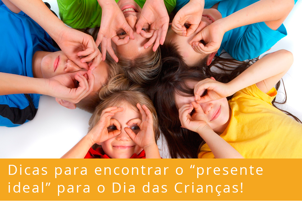 Dicas para encontrar o 'presente ideal' para o Dia das Crianças!